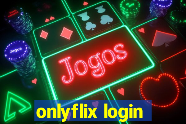 onlyflix login